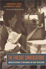 The Fireside Conversations – America Responds to FDR During the Great Depression