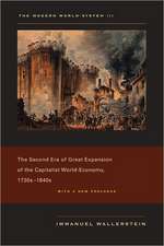 The Modern World–System III – The Second Era of Great Expansion of the Capitalist World–Economy, 1730s–1840s