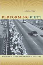 Pena, E: Performing Piety
