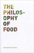 The Philosophy of Food