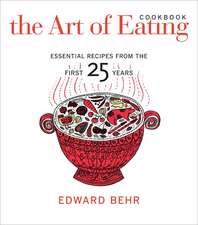 The Art of Eating Cookbook – Essential Recipes from the First 25 Years