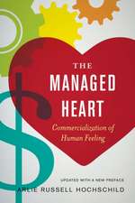 The Managed Heart – Commercialization of Human Feeling 3e