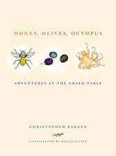 Honey, Olives, Octopus – Adventures at the Greek Table