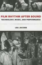 Film Rhythm after Sound – Technology, Music, and Performance