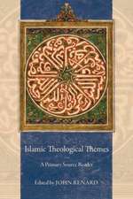 Islamic Theological Themes – A Primary Source Reader