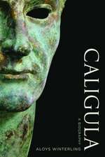 Caligula – A Biography