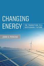 Changing Energy – The Transition to a Sustainable Future