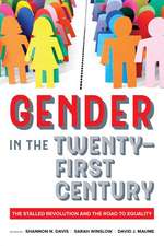 Gender in the Twenty–First Century – The Stalled Revolution and the Road to Equality