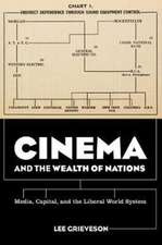 Cinema and the Wealth of Nations – Media, Capital, and the Liberal World System