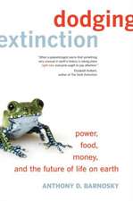 Barnosky, A: Dodging Extinction