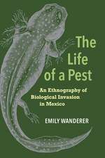 The Life of a Pest – An Ethnography of Biological Invasion in Mexico