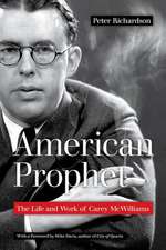 American Prophet – The Life and Work of Carey McWilliams