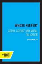 Whose Keeper? – Social Science and Moral Obligation