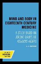 Mind and Body in Eighteenth Century Medicine – A Study Based on Jerome Gaub′s De Regimine Mentis