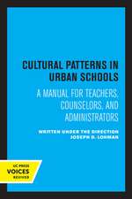 Cultural Patterns in Urban Schools – A Manual for Teachers, Counselors, and Administrators