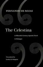 The Celestina – A Fifteenth–Century Spanish Novel in Dialogue