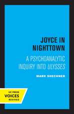 Joyce in Nighttown – A Psychoanalytic Inquiry into Ulysses