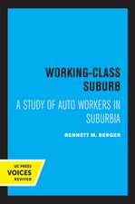 Working–Class Suburb – A Study of Auto Workers in Suburbia