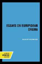 Essays on Euripidean Drama