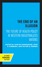 The End of an Illusion – The Future of Health Policy in Western Industrialized Nations