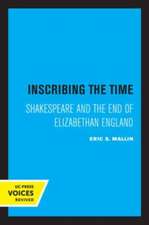 Inscribing the Time – Shakespeare and the End of Elizabethan England