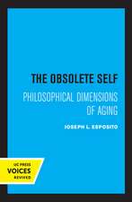 The Obsolete Self – Philosophical Dimensions of Aging