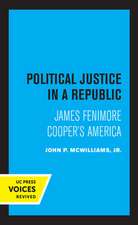 Political Justice in a Republic – James Fenimore Cooper`s America