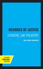 Residues of Justice – Literature, Law, Philosophy