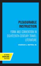 Pleasurable Instruction – Form and Convention in Eighteenth–Century Travel Literature