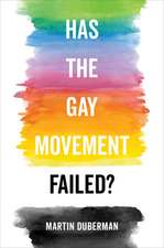 Has the Gay Movement Failed?