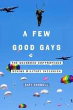 A Few Good Gays – The Gendered Compromises behind Military Inclusion