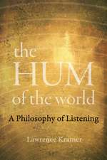 The Hum of the World – A Philosophy of Listening