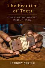 The Practice of Texts – Education and Healing in South India