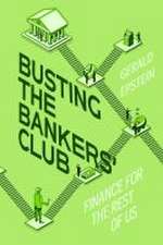 Busting the Bankers′ Club – Finance for the Rest of Us