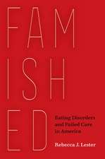 Famished – Eating Disorders and Failed Care in America