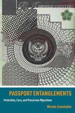 Passport Entanglements – Protection, Care, and Precarious Migrations