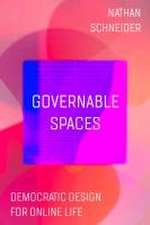 Governable Spaces – Democratic Design for Online Life