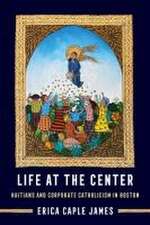 Life at the Center – Haitians and Corporate Catholicism in Boston