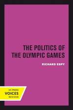 The Politics of the Olympic Games