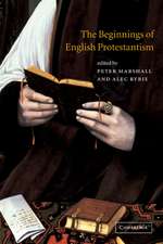 The Beginnings of English Protestantism