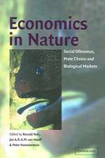 Economics in Nature: Social Dilemmas, Mate Choice and Biological Markets