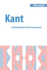 Kant and the Demands of Self-Consciousness