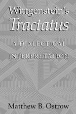 Wittgenstein's Tractatus: A Dialectical Interpretation