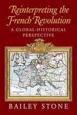 Reinterpreting the French Revolution: A Global-Historical Perspective