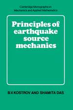 Principles of Earthquake Source Mechanics