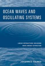 Ocean Waves and Oscillating Systems: Linear Interactions Including Wave-Energy Extraction