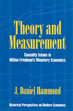 Theory and Measurement: Causality Issues in Milton Friedman's Monetary Economics