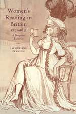 Women's Reading in Britain, 1750–1835: A Dangerous Recreation