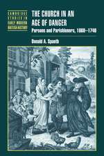 The Church in an Age of Danger: Parsons and Parishioners, 1660–1740