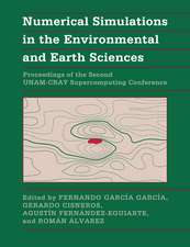 Numerical Simulations in the Environmental and Earth Sciences: Proceedings of the Second UNAM-CRAY Supercomputing Conference